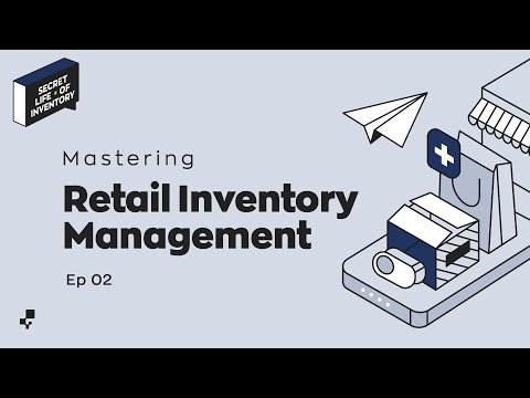 Mastering Retail Inventory (Why did F21, Kmart &amp; Sears go bankrupt?) | Secret Life of Inventory