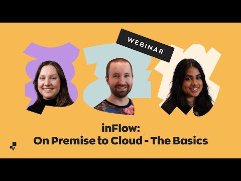 inFlow: On Premise to Cloud - The Basics