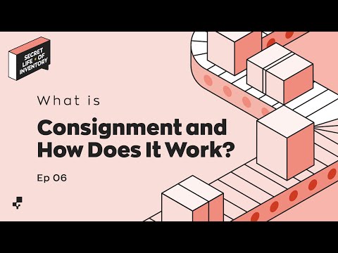 What is consignment and how does it work? | Secret Life of Inventory